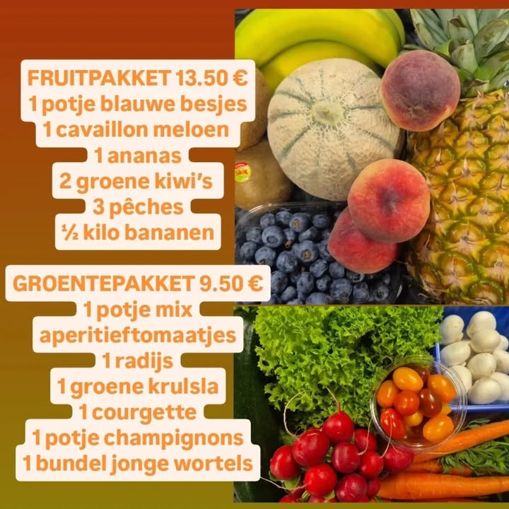 FRUITPAKKET 13.50 €1 potje blauwe besjes1 cavaillon meloen1 ananas2 groene kiwi’s3 pêches½....